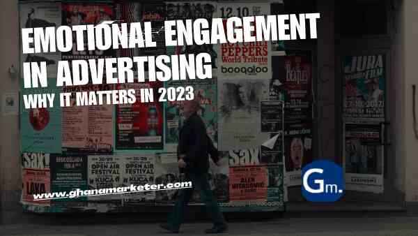 Emotional Engagement in Advertising: Why It Matters in 2023