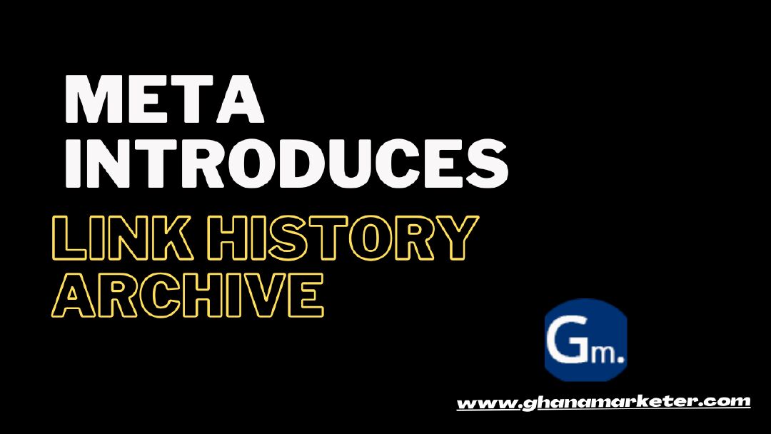 Meta Introduces Link History Archive: Your Personal Link Tracker
